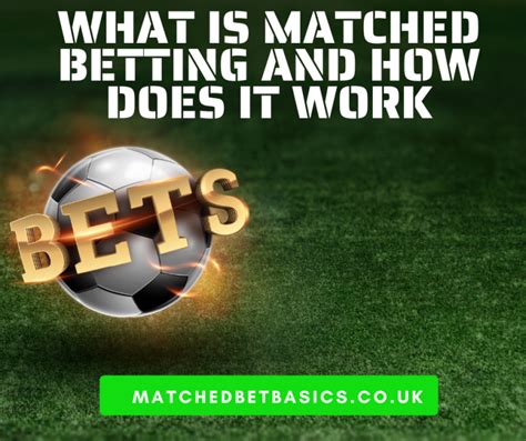 matched betting reviews - matched betting meaning.